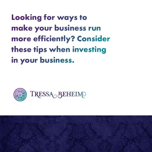 Looking for ways to make your business run more efficiently? Here are some tips on what to consider when investing in your business. 